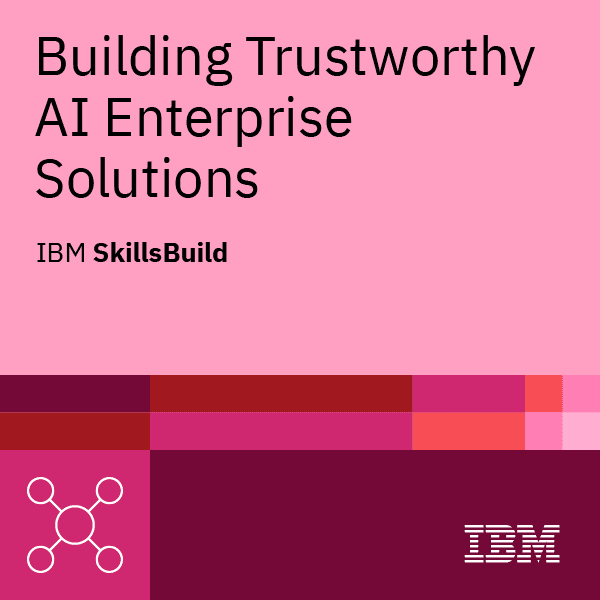 Building Trustworthy AI Enterprise Solutions - Odznaka