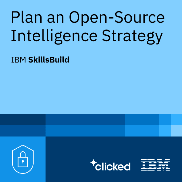 Plan an Open-Source Intelligence Strategy - Digital Credential