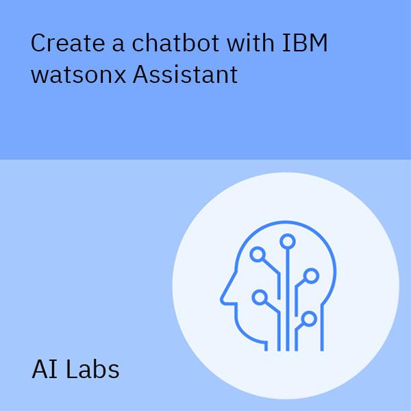 Crear un chatbot con IBM watsonx Assistant
