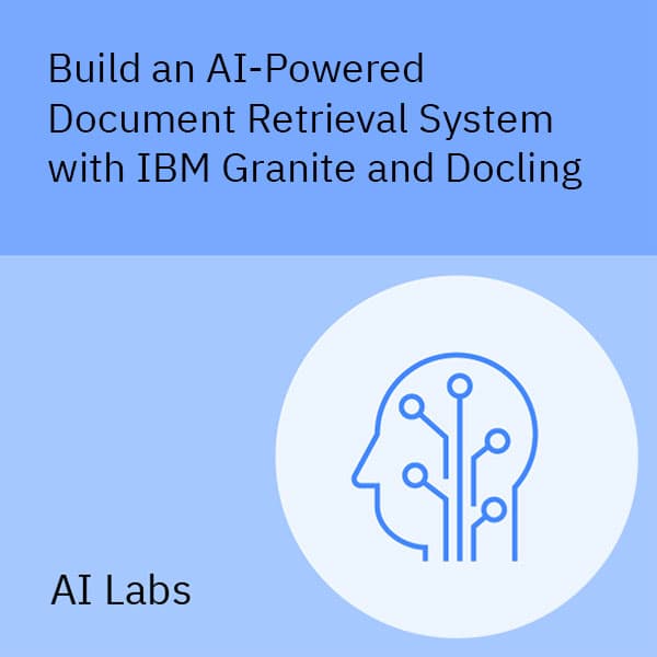 Build an AI-Powered Document Retrieval System with IBM Granite and Docling
