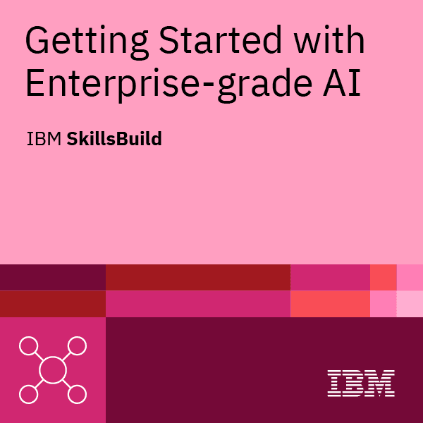 Getting Started with Enterprise-grade AI - Badge