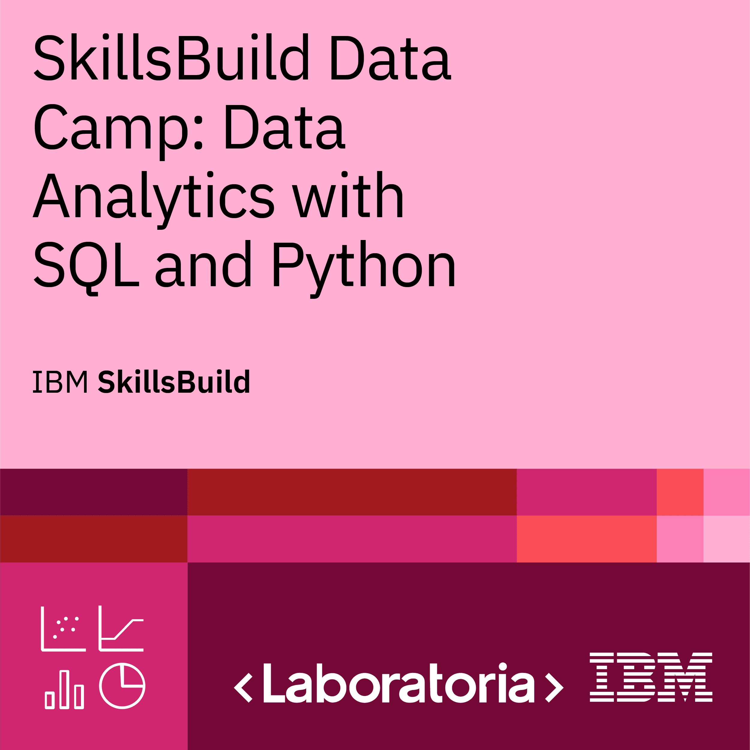 Badge for SkillsBuild Data Camp: Data Analytics with SQL and Python