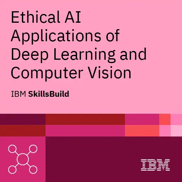 Ethical AI Applications of Deep Learning and Computer Vision Badge