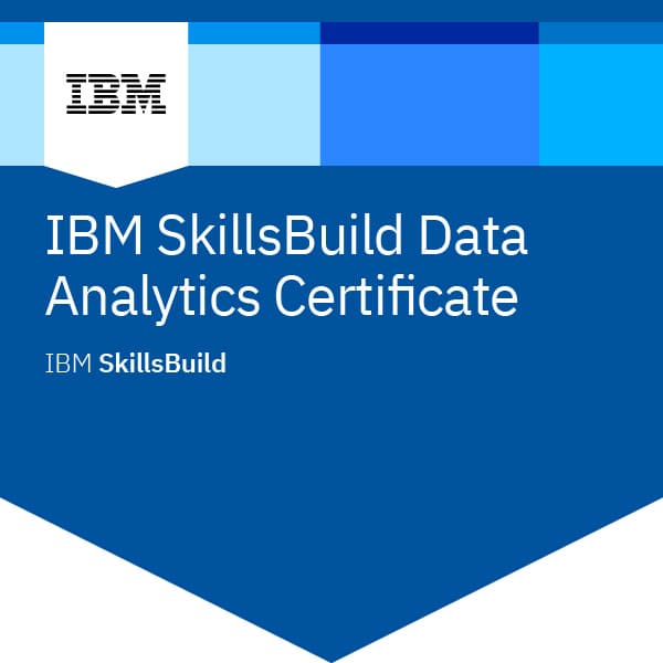 IBM ਸਕਿੱਲਜ਼ਬਿਲਡ ਡੇਟਾ ਐਨਾਲਿਟਿਕਸ ਸਰਟੀਫਿਕੇਟ