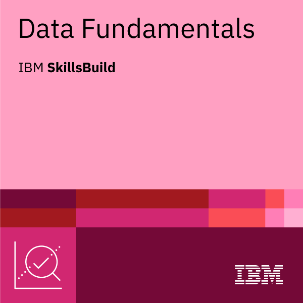 Data Fundamentals | IBM SkillsBuild